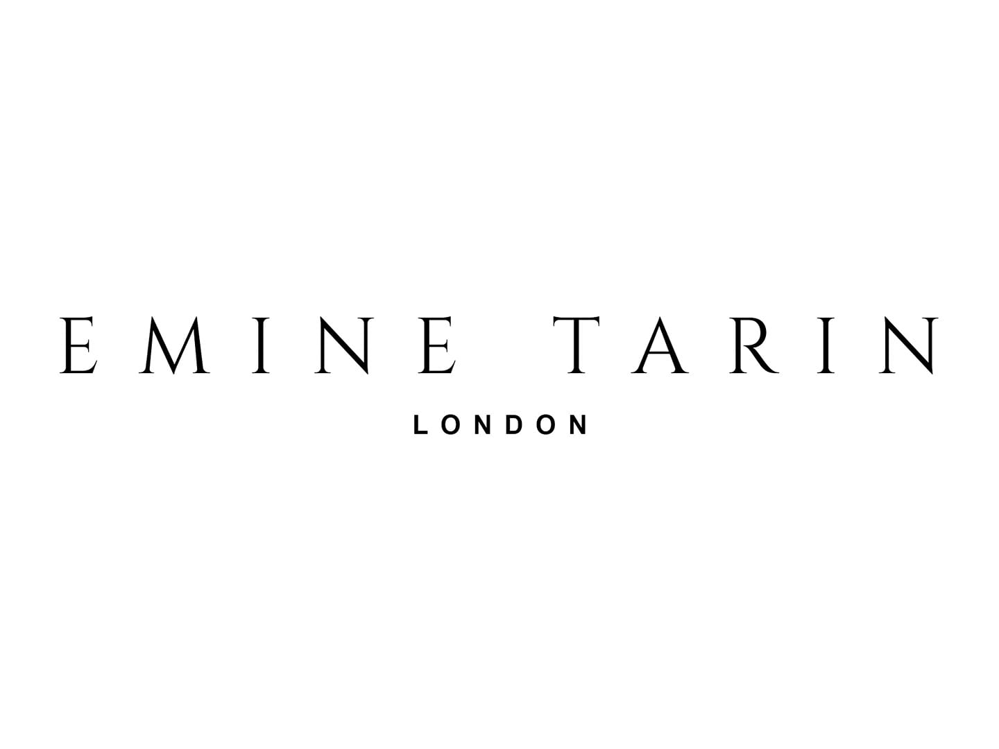 Emine Tarin London